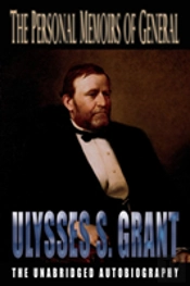 The Personal Memoirs Of General Ulysses S. Grant