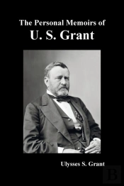 The Personal Memoirs Of U. S. Grant, Com