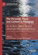 The Personal, Place, And Context In Pedagogy