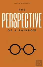The Perspective Of A Rainbow