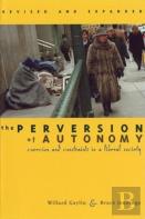 The Perversion Of Autonomy
