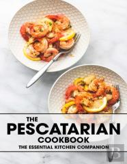 The Pescatarian Cookbook