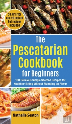 Bertrand.pt - The Pescatarian Cookbook For Beginners