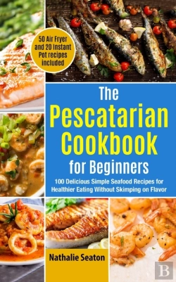 Bertrand.pt - The Pescatarian Cookbook For Beginners