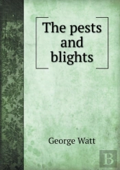The Pests And Blights