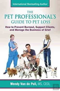 Bertrand.pt - The Pet Professional'S Guide To Pet Loss