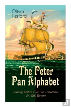 Bertrand.pt - The Peter Pan Alphabet - Learning Letters With Fun Adventures & Abc Rhymes