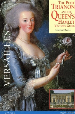Bertrand.pt - The Petit Trianon And The Queen'S Hamlet Visitor'S Guide