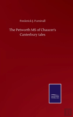 Bertrand.pt - The Petworth Ms Of Chaucer'S Canterbury Tales