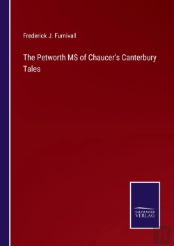 Bertrand.pt - The Petworth Ms Of Chaucer'S Canterbury Tales