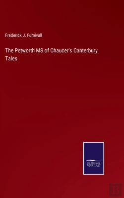 Bertrand.pt - The Petworth Ms Of Chaucer'S Canterbury Tales