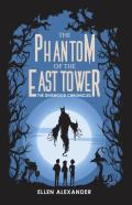 The Phantom Of The East Tower