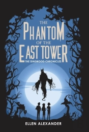The Phantom Of The East Tower
