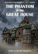 The Phantom Of The Great House