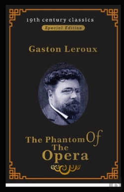 Bertrand.pt - The Phantom Of The Opera (19th Century Classics Illustrated Edition)