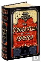 The Phantom Of The Opera And Other Gothic Tales