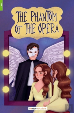 Bertrand.pt - The Phantom Of The Opera - Foxton Reader Level-1 (400 Headwords A1/A2) With Free Online Audio