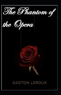 Bertrand.pt - The Phantom Of The Opera Gaston Leroux Illustrated Edition