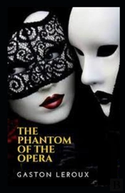 Bertrand.pt - The Phantom Of The Opera Gaston Leroux Illustrated Edition