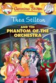 The Phantom Of The Orchestra (Thea Stilton #29)