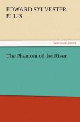 The Phantom Of The River