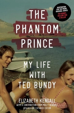 Bertrand.pt - The Phantom Prince: My Life With Ted Bundy, Updated And Expanded Edition
