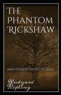 The Phantom Rickshaw And Other Ghost Stories Annotated