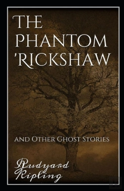 Bertrand.pt - The Phantom Rickshaw And Other Ghost Stories Annotated