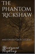 The Phantom Rickshaw And Other Ghost Stories Annotated