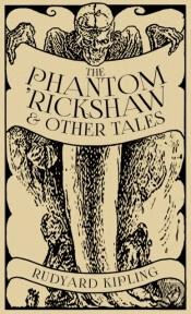 The Phantom 'Rickshaw And Other Tales