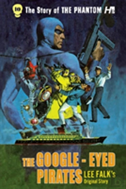 Bertrand.pt - The Phantom: The Complete Avon Novels: Volume #10: The Google-Eyed Pirates!