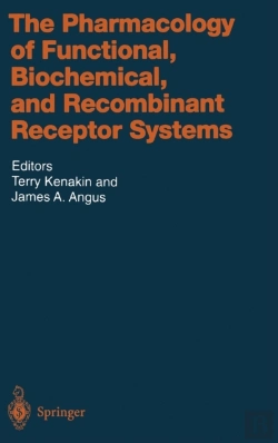 Bertrand.pt - The Pharmacology Of Functional, Biochemical, And Recombinant Receptor Systems