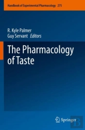 The Pharmacology Of Taste