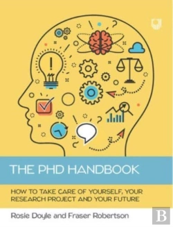 Bertrand.pt - The Phd Handbook: How To Take Care Of Yourself, Your Research Project And Your Future