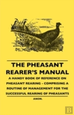 Bertrand.pt - The Pheasant Rearer'S Manual - A Handy B