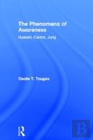 The Phenomena Of Awareness