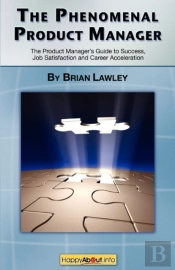 The Phenomenal Product Manager: The Prod