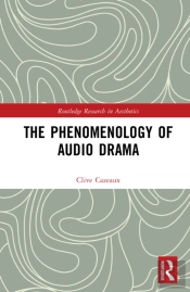 The Phenomenology Of Audio Drama