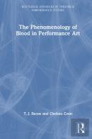 The Phenomenology Of Blood In Performance Art