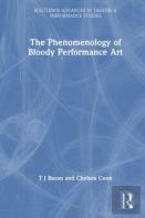 The Phenomenology Of Blood In Performance Art