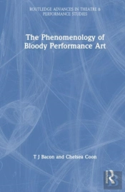 The Phenomenology Of Blood In Performance Art