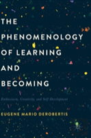 The Phenomenology Of Learning And Becoming