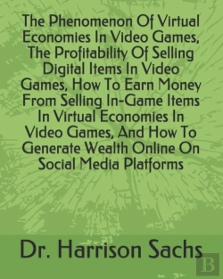 Bertrand.pt - The Phenomenon Of Virtual Economies In Video Games, The Profitability Of Selling Digital Items In Video Games, How To Earn Money From Selling In-Game Items In Virtual Economies In Video Games, And How