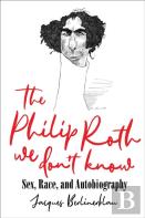 The Philip Roth We Don'T Know