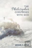 The Philosopher Converses With God