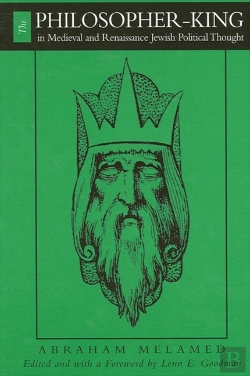 Bertrand.pt - The Philosopher-King In Medieval And Renaissance Jewish Political Thought