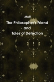 The Philosopher'S Friend And Tales Of Detection