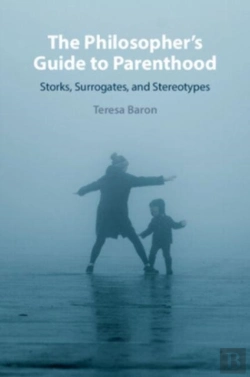 Bertrand.pt - The Philosopher'S Guide To Parenthood