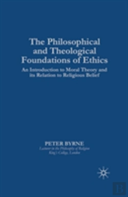 Bertrand.pt - The Philosophical And Theological Foundations Of Ethics
