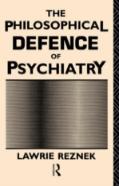 The Philosophical Defence Of Psychiatry